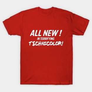 All New In terrifying Technicolor - Vintage Movie Collection T-Shirt